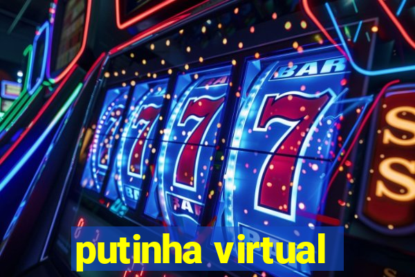 putinha virtual